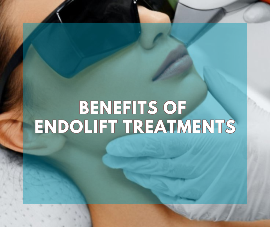 Benefits of Endolift Treatments